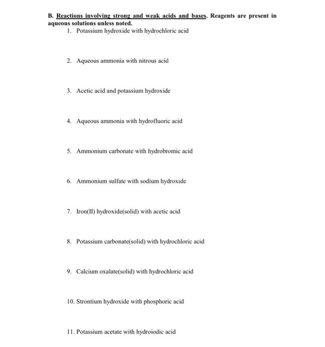 B Reactions Involving Strong And Weak Acids And Bases Reagents Are Present In Aqueous Solutions Unless Noted 1 Potas 1