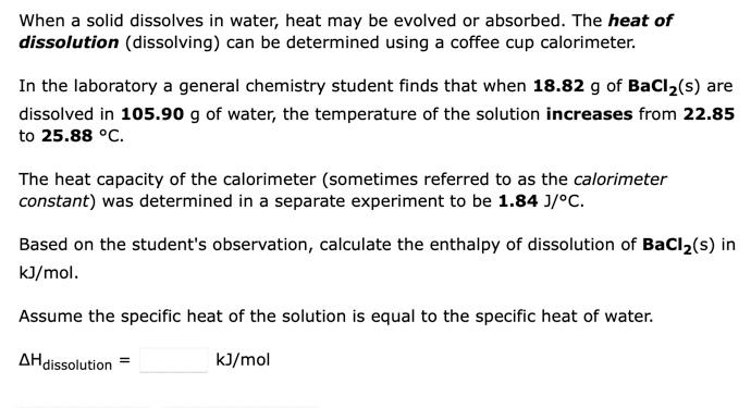When A Solid Dissolves In Water Heat May Be Evolved Or Absorbed The Heat Of Dissolution Dissolving Can Be Determined 1