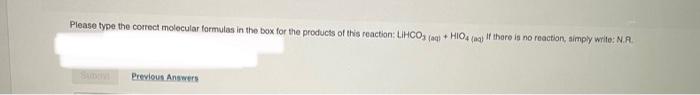 Part A Please Type The Correct Molecular Formulas In The Box For The Products Of This Reaction H Po3 Aq Ba Oh 2 Aq 5