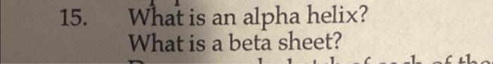 15 What Is An Alpha Helix What Is A Beta Sheet F The 1