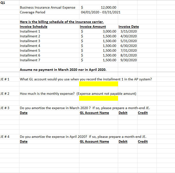 Q1 Business Insurance Annual Expense 12 000 00 Coverage Period 04 01 2020 03 31 2021 Here Is The Billing Schedule Of 1