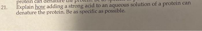 21 Protein Can Explain How Adding A Strong Acid To An Aqueous Solution Of A Protein Can Denature The Protein Be As Spe 1