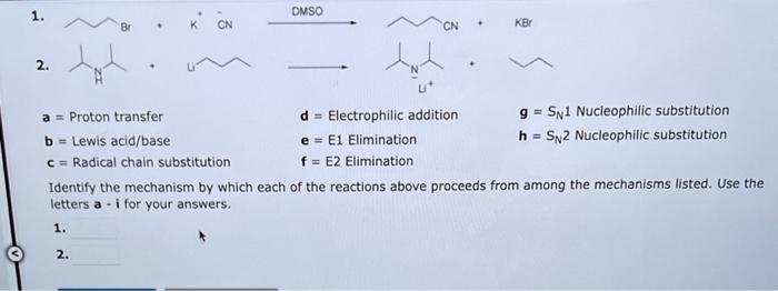 2 Cn A Proton Transfer B Lewis Acid Base C Radical Chain Substitution Dmso D Electrophilic Addition E E1 Eliminatio 1