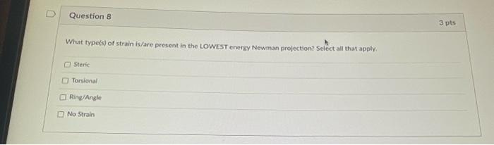 And 0 Sented By Please Straw The Newman Projection For The Following Mode Looking Down The Indicated Bond Then Answer 3