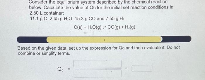 Consider The Equilibrium System Described By The Chemical Reaction Below Calculate The Value Of Qc For The Initial Set 1
