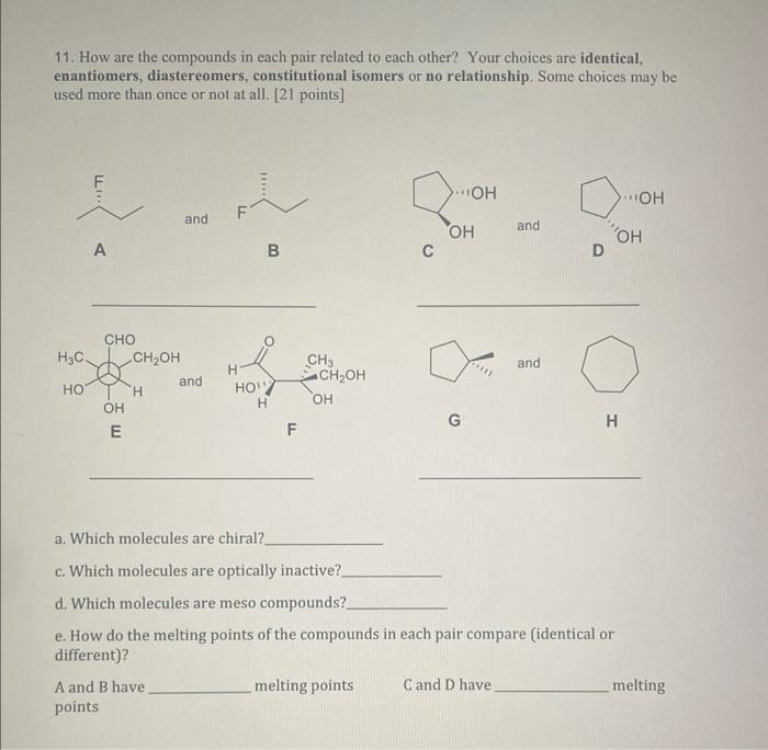 11 How Are The Compounds In Each Pair Related To Each Other Your Choices Are Identical Enantiomers Diastereomers Co 1