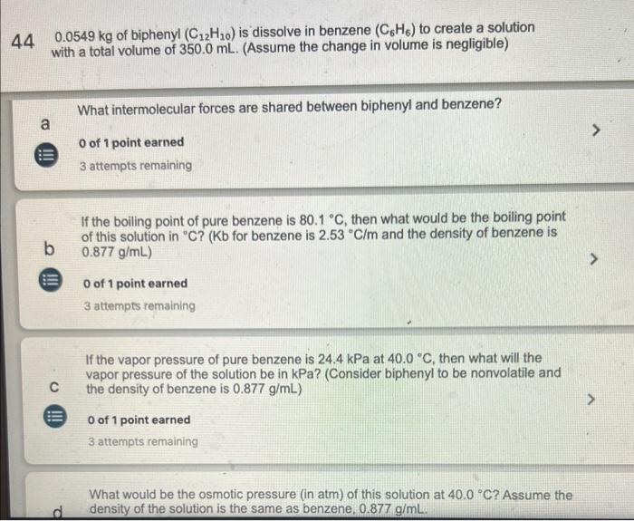 44 0 0549 Kg Of Biphenyl C12h10 Is Dissolve In Benzene Ch To Create A Solution With A Total Volume Of 350 0 Ml Ass 1