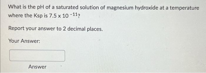 Question 1 1 Point At A Certain Temperature The Solubility Of Calcium Fluoride Is 7 3x10 6 M What Is The Ksp Rep 3