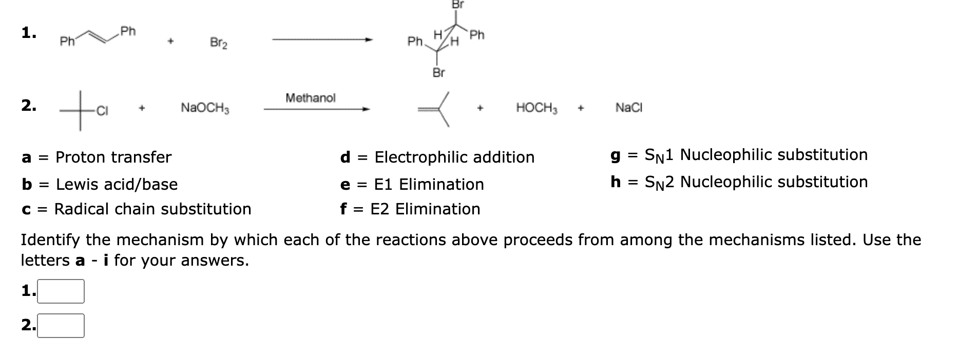 1 2 Ph A Ph Br Naoch3 A Proton Transfer B Lewis Acid Base C Radical Chain Substitution Methanol D Br H Ph Ph 1