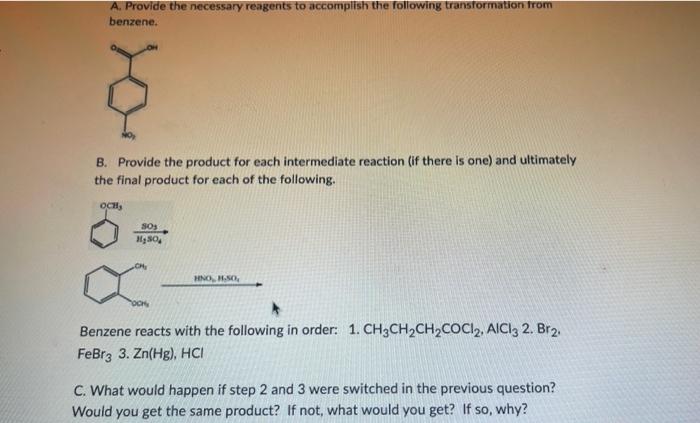 A Provide The Necessary Reagents To Accomplish The Following Transformation From Benzene B Provide The Product For Ea 1