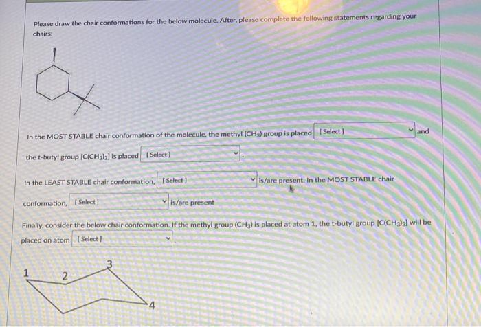 Please Draw The Chair Conformations For The Below Molecule After Please Complete The Following Statements Regarding Yo 1