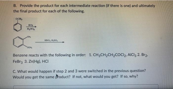 B Provide The Product For Each Intermediate Reaction If There Is One And Ultimately The Final Product For Each Of The 1