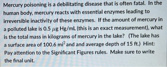 Mercury Poisoning Is A Debilitating Disease That Is Often Fatal In The Human Body Mercury Reacts With Essential Enzyme 1