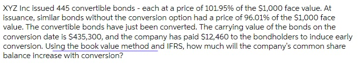 Xyz Inc Issued 445 Convertible Bonds Each At A Price Of 101 95 Of The 1 000 Face Value At Issuance Similar Bonds W 1