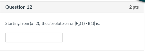 Question 11 1 Pts T Given F X X4 Sin 72 Defined Over The Interval 0 6 Where H 1 Use Divided Difference Inter 2