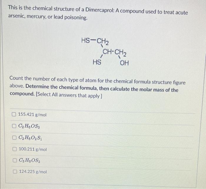 This Is The Chemical Structure Of A Dimercaprol A Compound Used To Treat Acute Arsenic Mercury Or Lead Poisoning Hs 1