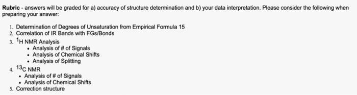 Rubric Answers Will Be Graded For A Accuracy Of Structure Determination And B Your Data Interpretation Please Consi 1