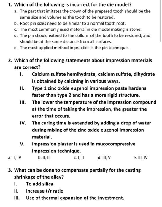 1 Which Of The Following Is Incorrect For The Die Model A The Part That Imitates The Crown Of The Prepared Tooth Shou 1