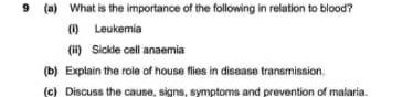 9 A What Is The Importance Of The Following In Relation To Blood 1 Leukemia Ii Sickle Cell Anaemia B Explain Th 1