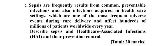 2 Sepsis Are Frequently Results From Common Preventable Infections And Also Infections Acquired In Health Care Setting 1