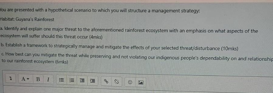 Ou Are Presented With A Hypothetical Scenario To Which You Will Structure A Management Strategy Habitat Guyana S Rainf 1