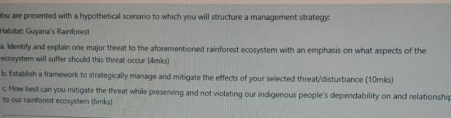 You Are Presented With A Hypothetical Scenario To Which You Will Structure A Management Strategy Habitat Guyana S Rain 1