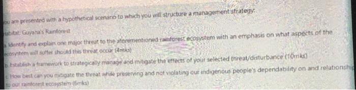 Ou Are Presented With A Hypothetical Scenano To Which You Will Structure A Management Strategy Habitat Guyana S Rainfor 1
