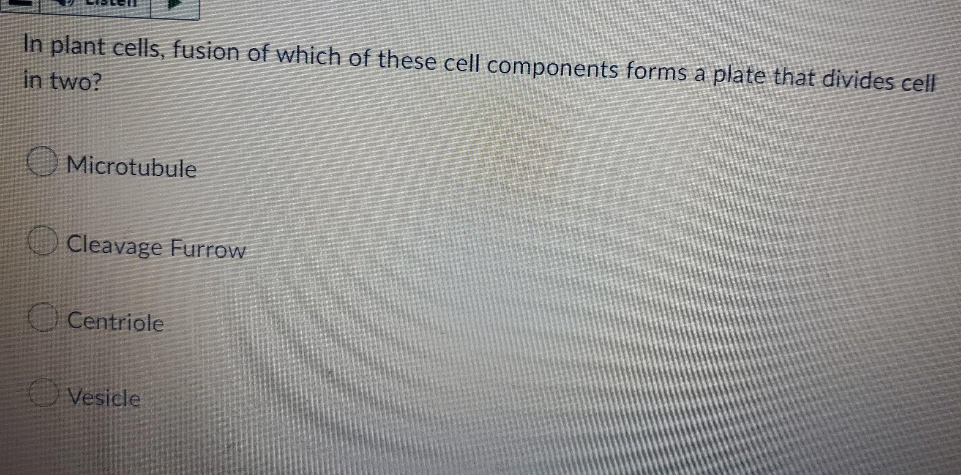 In Plant Cells Fusion Of Which Of These Cell Components Forms A Plate That Divides Cell In Two Microtubule Cleavage Fu 1