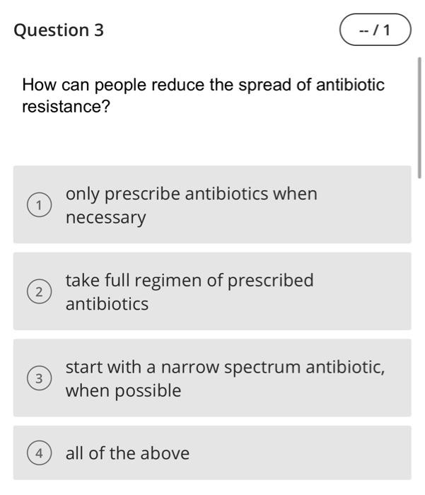 Question 1 Which Of The Following Is Not True Of Antibiotics 1 Are Antimicrobials 2 3 Made By The Immune System Produce 3