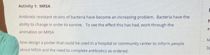 Activity 1 Mrsa Antibiotic Resistant Strains Of Bacteria Have Become An Increasing Problem Bacteria Have The Ability T 1