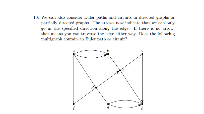 10 We Can Also Consider Euler Paths And Circuits In Directed Graphs Or Partially Directed Graphs The Arrows Now Indica 1