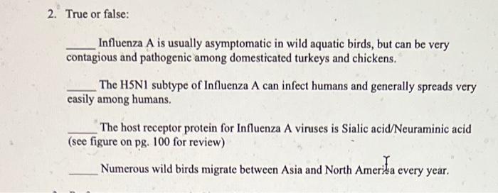 2 True Or False Influenza A Is Usually Asymptomatic In Wild Aquatic Birds But Can Be Very Contagious And Pathogenic A 1