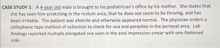 Question 1 Case Study A 4 Year Old Male Is Brought To His Pediatrician S Offer By His Mother She States That She Has S 4