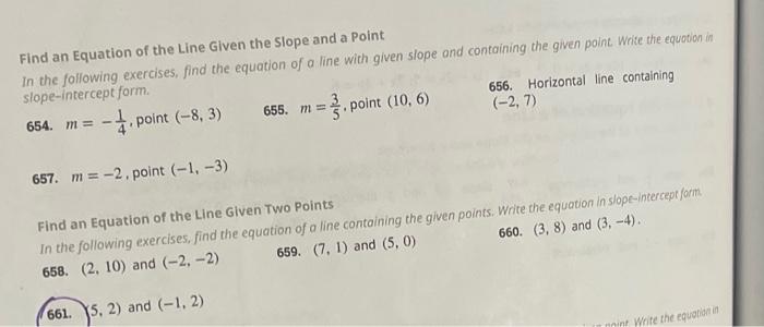 Find An Equation Of The Line Given The Slope And A Point In The Following Exercises Find The Equation Of A Line With Gi 1