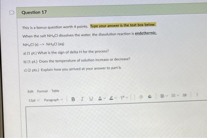Question 17 This Is A Bonus Question Worth 4 Points Type Your Answer Is The Text Box Below When The Salt Nh4cl Dissolv 1