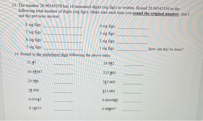 13 The Number 20 96545350 Has 10 Measured Digits Sig Figs As Written Round 20 96545350 To The Following Total Number 1