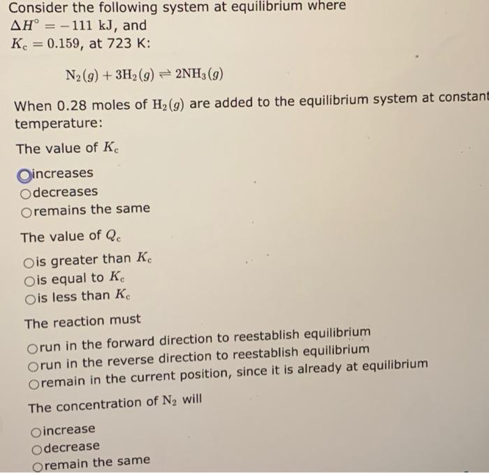 Consider The Following System At Equilibrium Where Ah 111 Kj And K 0 159 At 723 K N G 3h G 2nh3 G When 1