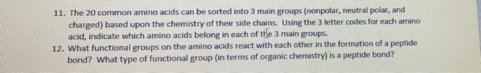 11 The 20 Common Amino Acids Can Be Sorted Into 3 Main Groups Nonpolar Neutral Polar And Charged Based Upon The Che 1