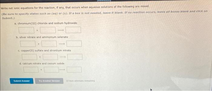 Write Net Ionic Equations For The Reaction If Any That Occurs When Aqueous Solutions Of The Following Are Mixed Be S 1