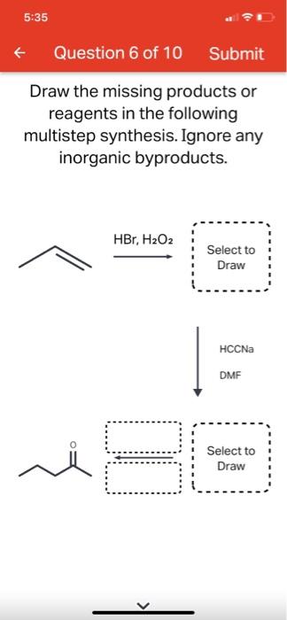 5 33 Question 10 Of 10 Submit Alkynes Do Not Readily React With Chci 3 In The Presence Of T Buok To Form Cyclopropene Ri 7
