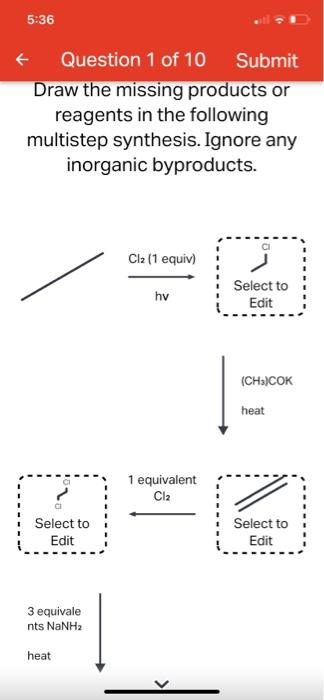 5 33 Question 10 Of 10 Submit Alkynes Do Not Readily React With Chci 3 In The Presence Of T Buok To Form Cyclopropene Ri 11