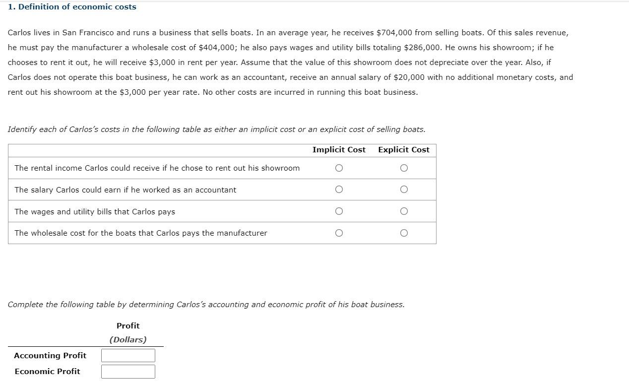 1 Definition Of Economic Costs Carlos Lives In San Francisco And Runs A Business That Sells Boats In An Average Year 1