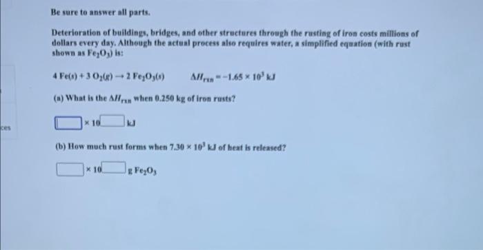 Ces Be Sure To Answer All Parts Deterioration Of Buildings Bridges And Other Structures Through The Rusting Of Iron C 2