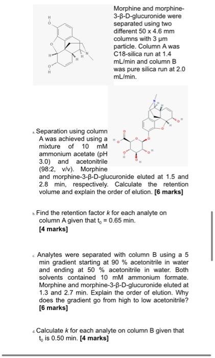 A Morphine And Morphine 3 B D Glucuronide Were Separated Using Two Different 50 X 4 6 Mm Columns With 3 Um Particle 1