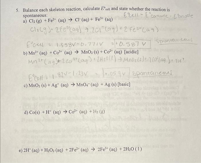 5 Balance Each Skeleton Reaction Calculate Ecell And State Whether The Reaction Is Ecell E Camade Eanode Spontaneous 1