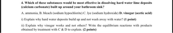4 Which Of These Substances Would Be Most Effective In Dissolving Hard Water Lime Deposits Calcium Carbonate Built Up 1