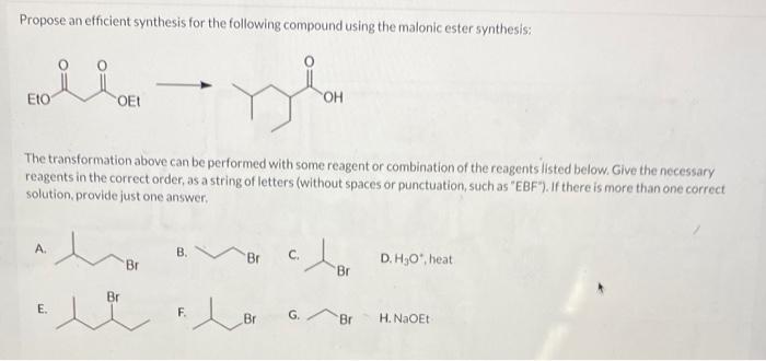 Propose An Efficient Synthesis For The Following Compound Using The Malonic Ester Synthesis Eto A The Transformation A 1