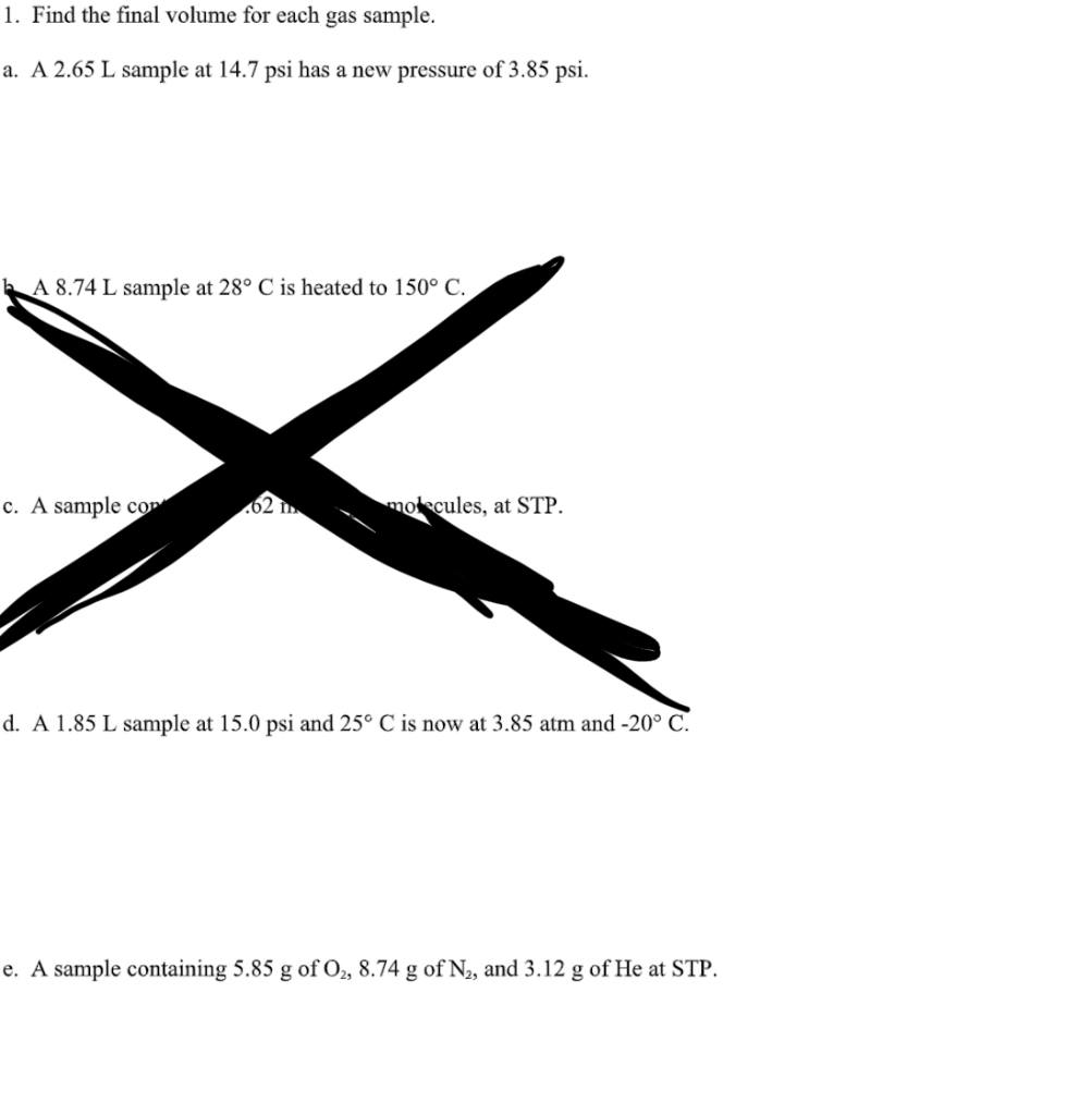 1 Find The Final Volume For Each Gas Sample A A 2 65 L Sample At 14 7 Psi Has A New Pressure Of 3 85 Psi A 8 74 L Sa 1