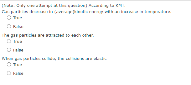 Note Only One Attempt At This Question According To Kmt Gas Particles Decrease In Average Kinetic Energy With An In 1
