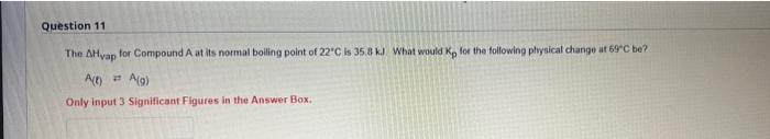Question 10 At 105 C When 5 15 Atm Of Mx2 G Were Placed In A Reaction Vessel 84 0 Of It Was Found To Have Decomposed 2